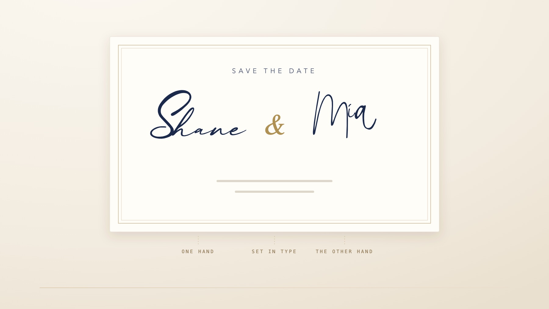A save the date card signed Shane and Mia in two different hands, with a gold typeset ampersand between them, each part labeled.